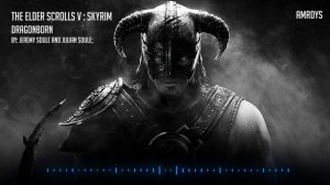 The Elder Scrolls V Skyrim Main theme: Dragonborn - HQ Epic Soundtracks