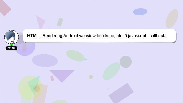 HTML : Rendering Android webview to bitmap, html5 javascript , callback issue