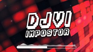 DJVI - Impostor (Astronomia & Among Us Inspired Song)