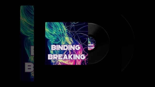 Binding Breaking by 4MHZ MUSIC