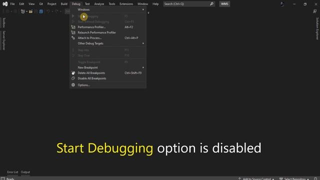 Fixed Start Debugging Option is Disabled in Visual Studio | F5 or Start Debugging is Greyed Out