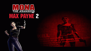 Max Payne 2 mod: Mona the Assassin. The Alleyways Part 1.