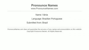 How to pronounce Vânia (Brazilian Portuguese/Brazil)  - PronounceNames.com