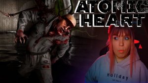 Atomic Heart #15 | Полигон |