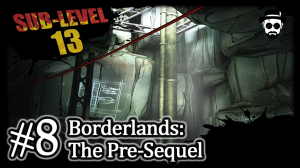 13-й подуровень #8 Borderlands: The Pre-Sequel!