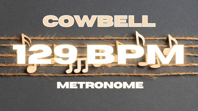 129 BPM - Cowbell Metronome смотреть онлайн