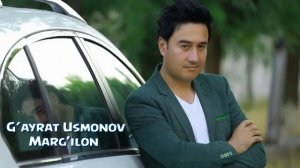 G'ayrat Usmonov - '' Marg'ilon '' ( music version )