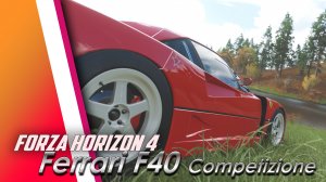 Forza Horizon 4. Ferrari F40 Competizione. Free driving.