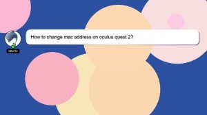 How to change mac address on oculus quest 2?