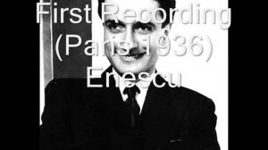 Dinu Lipatti - First recordings, Paris 1936. Enescu Brahms