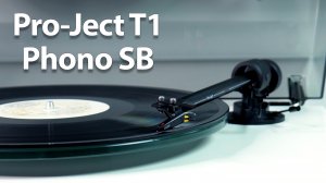 Обзор Pro-Ject T1 Phono SB – виниловый проигрыватель без компромиссов