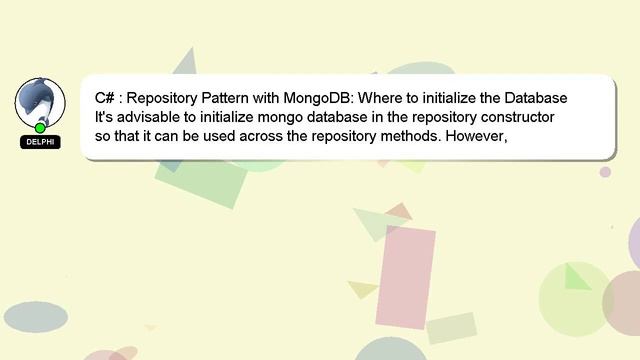 C# : Repository Pattern with MongoDB: Where to initialize the Database смотреть онлайн