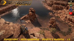 Expeditions: A MudRunner Game - Литл-Колорадо - Осмотр с высоты - #5