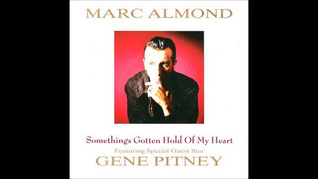 Marc Almond & Gene Pitney - 1989 - Something's Gotten Hold Of My Heart смотреть онлайн