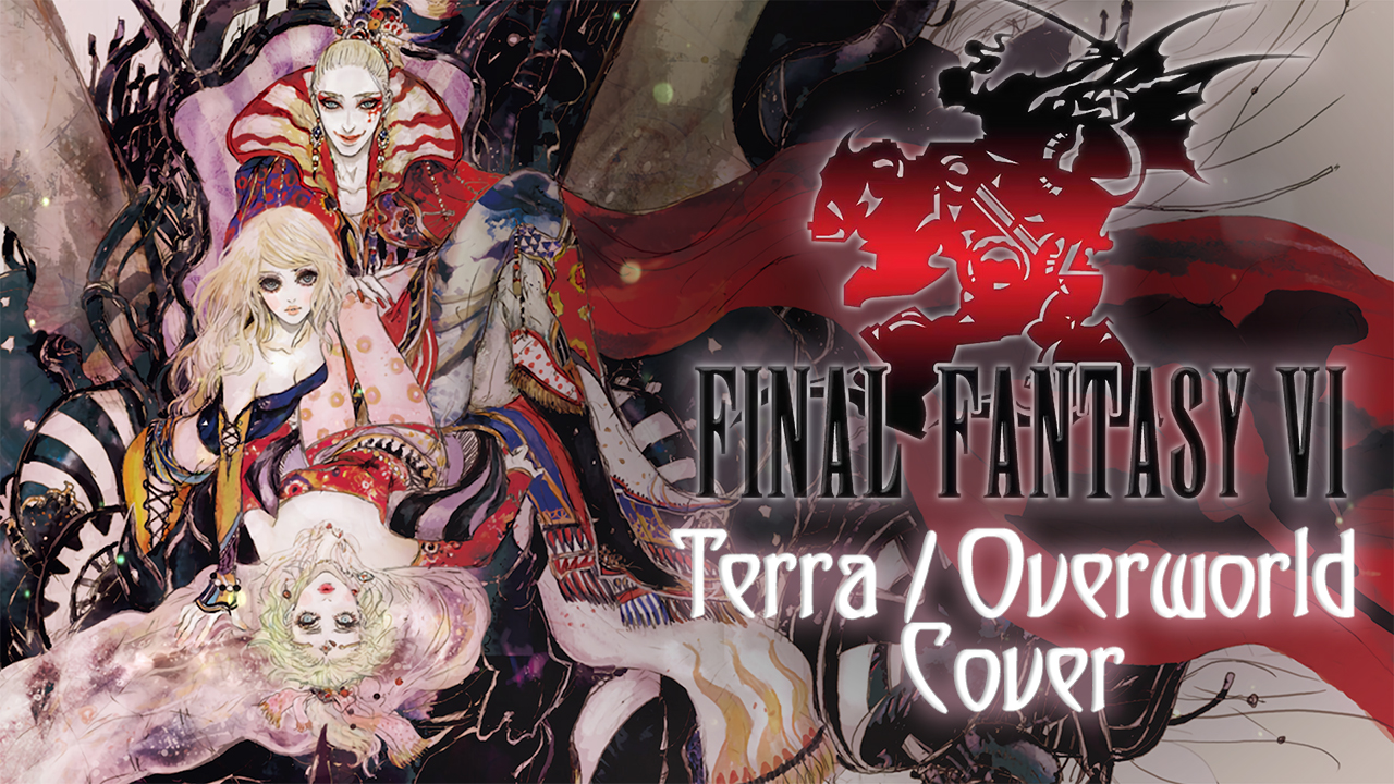 Final Fantasy 6 - Terra / Overworld - Cover