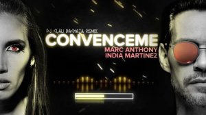India Martinez, Marc Anthony - Convenceme (DJ Clau Bachata Remix)