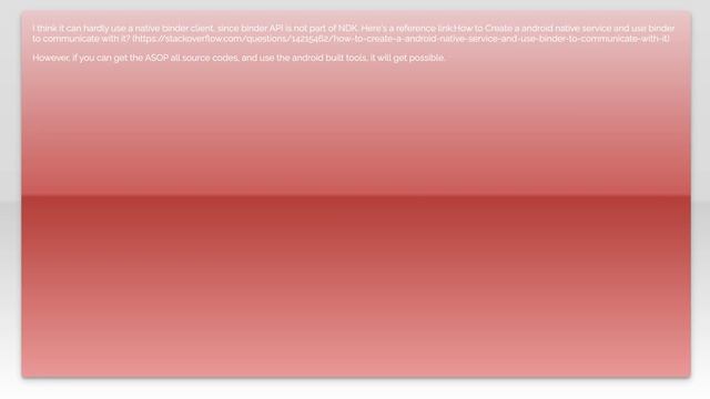 Is it possible to bind to a Java Service, from a Native c++ client, and transact, receive data f... смотреть онлайн