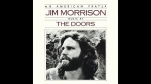22-Bird Of Prey [Bonus] - An American Prayer - Jim Morrison (Music By The Doors)
