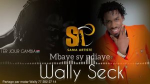 WALLY SECK EN LIVE 1ER JOUR GAMBIA🇬🇲-( COUMBA ANTA NDIOPLÉ NDIAYE MBAYE SY NDIAYE)#wallyseck