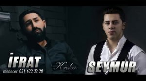 İfrat ft Seymur Məmmədov - KƏDƏR
