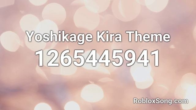Yoshikage Kira Theme Roblox ID - Roblox Music Code