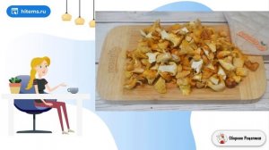 Лисички в масле на зиму. Вкусные рецепты в домашних условиях