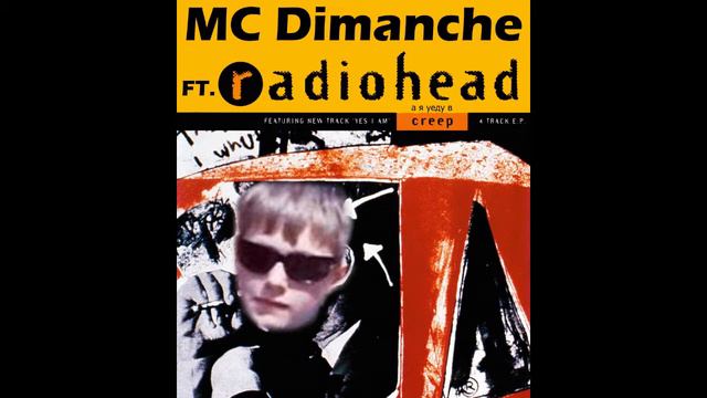 MC Dimanche ft Radiohead – А я уеду в creep смотреть онлайн