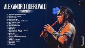 Alexandro Querevalú Greatest Hits Collection - Best Flute Music By  Alexandro Querevalú