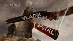 VLADIK BRUTAL Прохождение 1 ᐅ Владик Брутал.