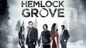 Хемлоук Гроув -1 сезон 9 серия / Hemlock Grove