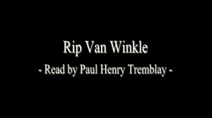 Rip Van Winkle by Washington Irving - Pt 4