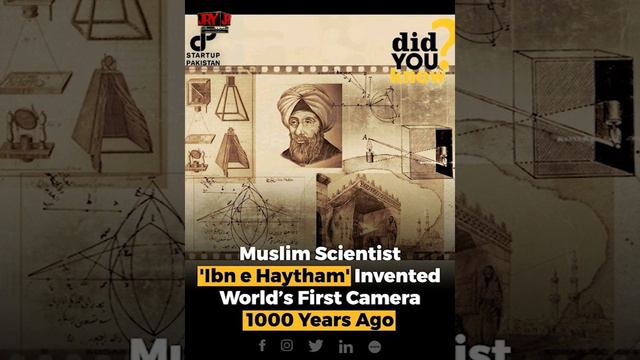 Muslim Scientist Ibn e Haytham's invented World's First Camera 1000 Years Ago