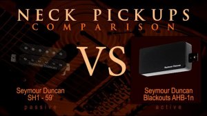 SEYMOUR DUNCAN SH1 / 59 vs BLACKOUTS AHB-1N - Passive Active NECK Pickup Tone Comparison / Review