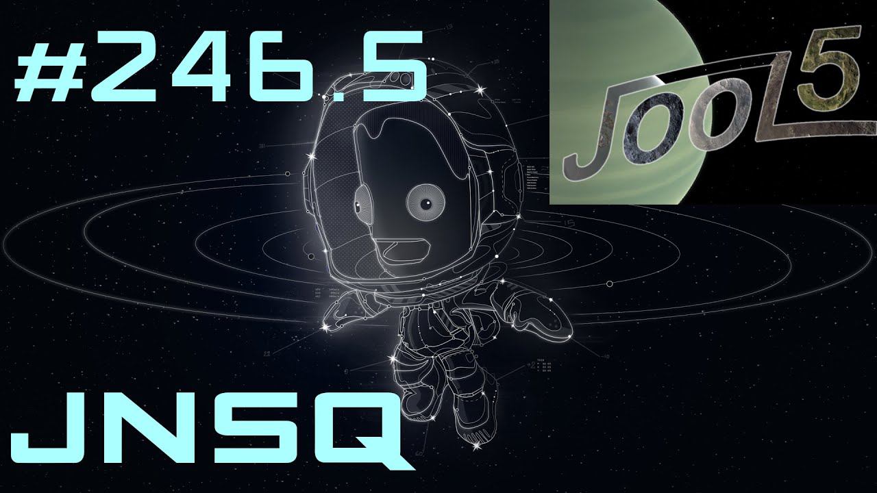 KSP, JNSQ. Моды. #246.5 смотреть онлайн