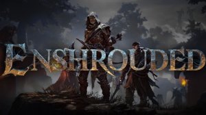 Enshrouded - первый запуск. Знакомство с игрой