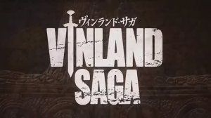 Vinland Saga - Opening 2