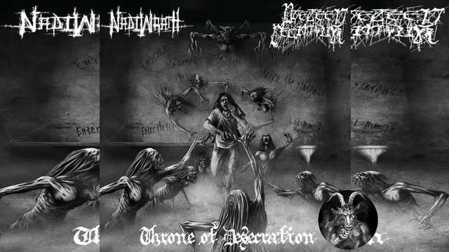 NADIWRATH & PRETEEN DEATHFUK SPLIT - THRONE OF DESECRATION FULL SPLIT 2014 смотреть онлайн