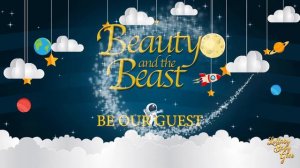 BEAUTY & THE BEAST - Be our Guest | Lullaby Version By Howard Ashman & Alan Menken | Walt Disney