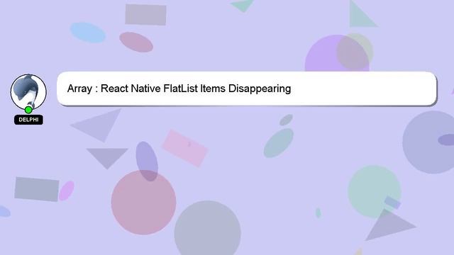 Array : React Native FlatList Items Disappearing смотреть онлайн