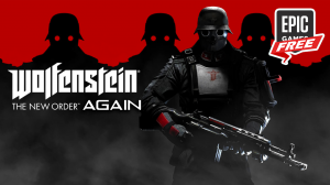 wolfenstein the new order is FREE Again on Epic Games Store