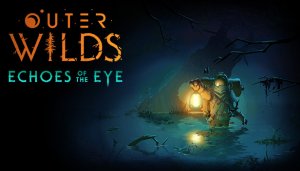 Прохождение №1 / Outer Wilds +  Echoes of the Eye в 2022 году