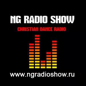 NG RADIO SHOW - самое танцевальное христианское радио