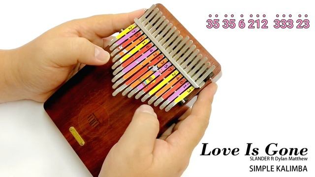 Love Is Gone (SLANDER ft Dylan Matthew) ||•Kalimba Easy Tutorial•||