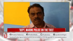 GOVT BEGINS CRACK DOWN ON LED FISHING | Prudent Media Goa