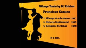 Milonga Tanda - Francisco Canaro by DJ Esteban