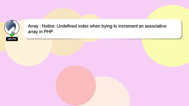 Array : Notice: Undefined index when trying to increment an associative array in PHP смотреть онлайн