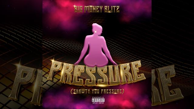 Pressure (Shawty You Pressure) смотреть онлайн