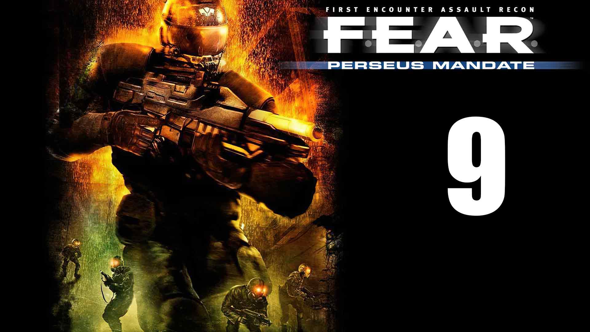 F.E.A.R. Perseus Mandate - Эпизод 4 - Разрушение, Погребённые - Прохождение игры [#9] | PC