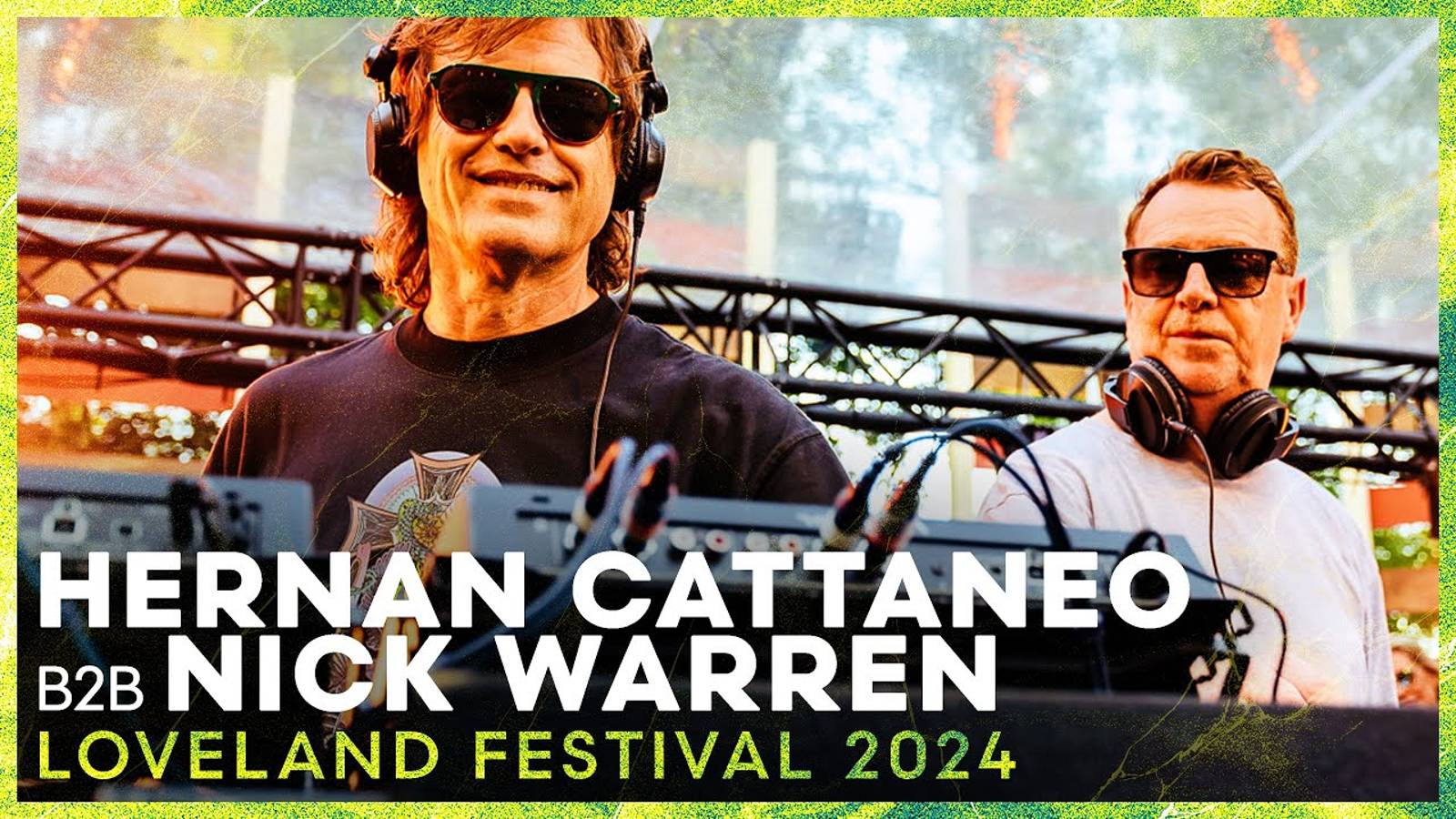 Nick Warren B2B Hernan Cattaneo - Live @ Loveland Festival [11.08.2024]