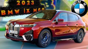 2023 BMW iX M60 - Экстерьер, Интерьер и Сцены вождения!